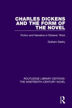 Paperback Charles Dickens and the Form of the Novel: Fiction and Narrative in Dickens' Work Book