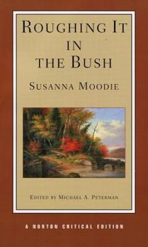 Roughing It in the Bush - Book #1 of the Memoirs