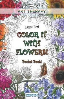 Paperback Color It with Flowers! Pocket Book