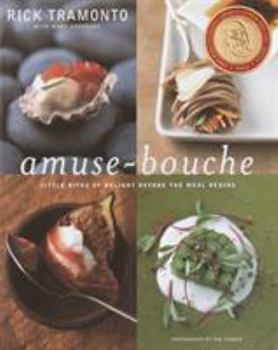 Hardcover Amuse-Bouche: Little Bites of Delight Before the Meal Begins: A Cookbook Book