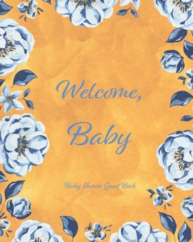 Paperback Baby Shower Guest Book: Enough Pages for 85 Guests, Space for Parents to Write a Message for the Baby, Record their Favourite Memories from th Book