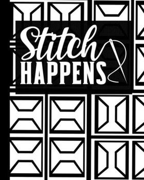 Paperback Stitch Happens: A Journal Diary to record & organize your quilting projects. Book