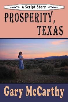 Paperback Prosperity, Texas: A Script Story Book