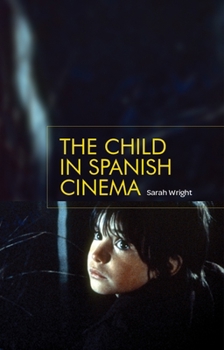 Paperback The Child in Spanish Cinema Book