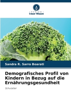 Paperback Demografisches Profil von Kindern in Bezug auf die Ernährungsgesundheit [German] Book