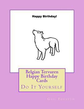 Belgian Tervuren Happy Birthday Cards: Do It Yourself