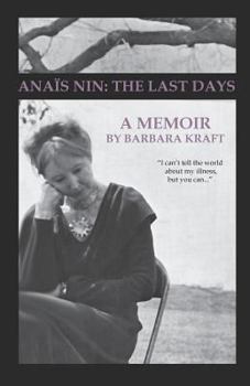 Paperback Anais Nin: The Last Days Book