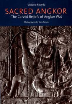 Paperback Sacred Angkor: The Carved Reliefs of Angkor Wat Book
