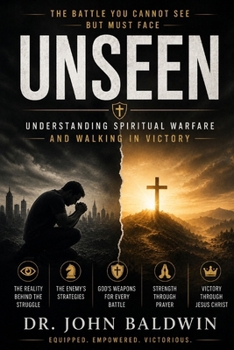 Paperback Unseen: The Battle You Cannot See but Must Face Book