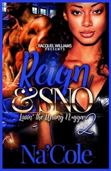 Paperback Reign & Sno, Lovin' the Wrong N*gga 2 Book