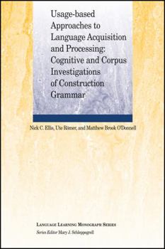 Paperback Usage-Based Approaches to Language Acquisition and Processing: Cognitive and Corpus Investigations of Construction Grammar Book