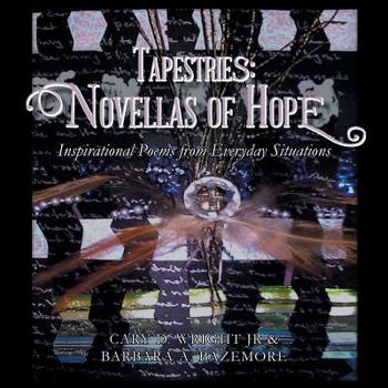 Paperback Tapestries: Novellas of Hope: Inspirational Poems from Everyday Situations Book