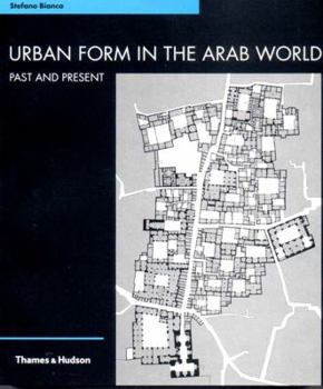 Paperback Urban Form in the Arab World: Past and Present Book