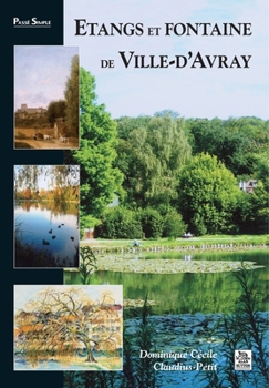 Etangs et fontaine de Ville-d'Avray (Passé Simple) (French Edition)