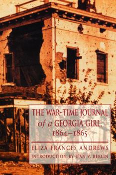 Paperback The War-Time Journal of a Georgia Girl, 1864-1865 Book