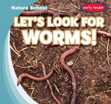 Library Binding Let's Look for Worms! Book