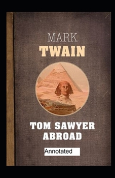 Tom Sawyer Abroad Annotated