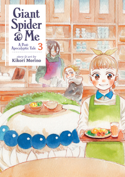 Paperback Giant Spider & Me: A Post-Apocalyptic Tale Vol. 3 Book