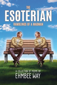 Paperback The Esoterian: Ramblings of a Madman Book