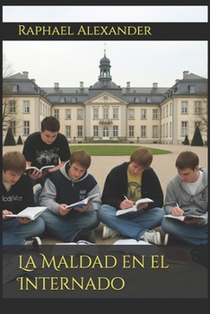 Paperback La Maldad en el Internado [Spanish] Book