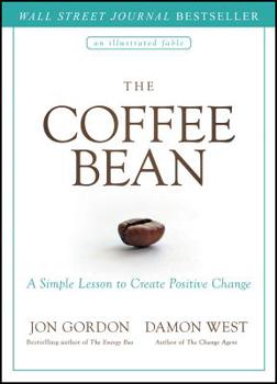 Hardcover The Coffee Bean: A Simple Lesson to Create Positive Change Book