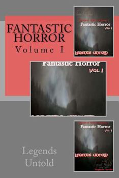 Paperback Fantastic Horror: Legends Untold Book