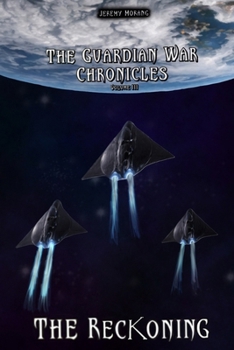 Paperback The Reckoning: The Guardian War Chronicles VOL III Book