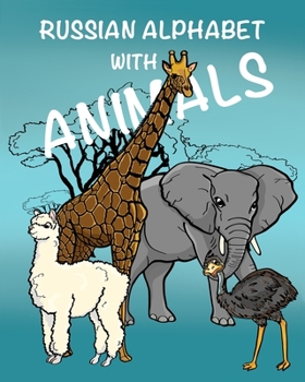 Paperback Russian Alphabet with Animals: Coloring Book for Kids Age 4-8 Book