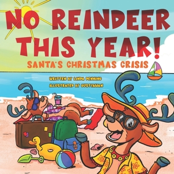 Paperback No Reindeer This Year!: Santa's Christmas Crisis Book