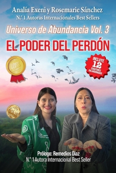 Paperback Universo de abundancia Vol. 3: El Poder del Perdón [Spanish] Book