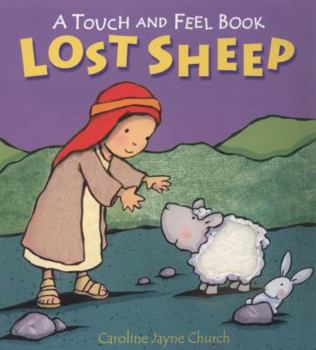 Board book Lost Sheep: A Touch and Feel Book