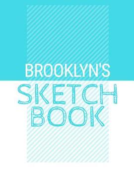 Paperback Brooklyn's Sketchbook: Personalized blue sketchbook with name: 120 Pages Book
