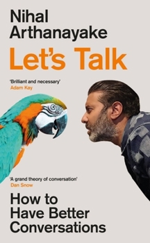 Hardcover Let's Talk: How to Have Better Conversations Book