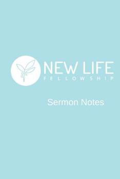 Paperback New Life Fellowship: Sermon Notes Book