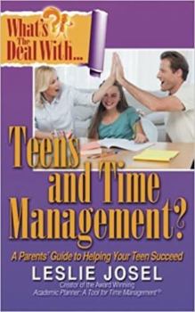 Paperback What's the Deal with Teens and Time Management? Book