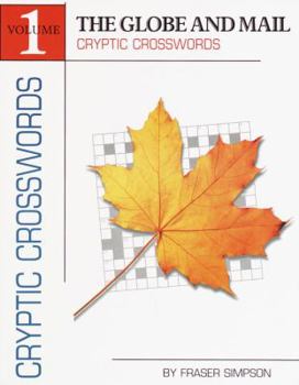 Paperback The Globe and Mail Cryptic Crosswords, Volume 1 (Other) Book