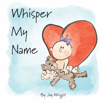 Paperback Whisper My Name Book