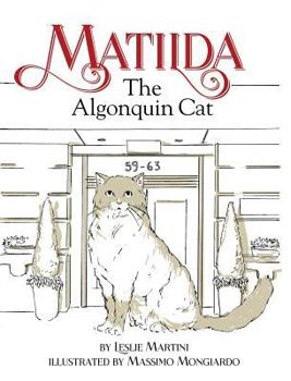 Hardcover Matilda, The Algonquin Cat Book