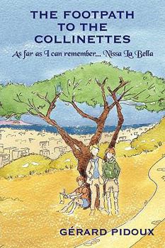 Paperback The Footpath to the Collinettes: As Far as I Can Remember-Nissa La Bella Book