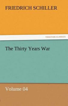 Paperback The Thirty Years War - Volume 04 Book