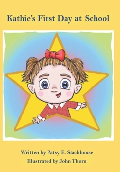 Paperback Kathie's First Day at School Book