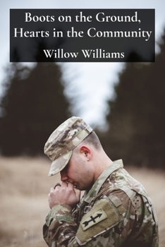 Paperback Boots on the Ground, Hearts in the Community: Military Veterans Making a Difference Through Civic Engagement Book
