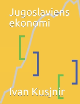 Paperback Jugoslaviens ekonomi [Swedish] Book