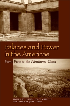 Paperback Palaces and Power in the Americas: From Peru to the Northwest Coast Book