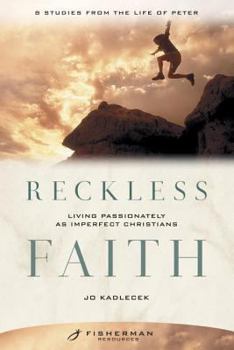 Paperback Reckless Faith: Living Passionately as Imperfect Christians Book