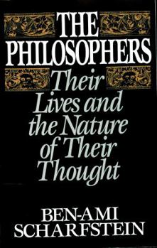 Hardcover The Philosophers: Their Lives and the Nature of Their Thought Book