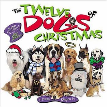 Hardcover The Twelve Dogs of Christmas [With Special Childrens Song] Book
