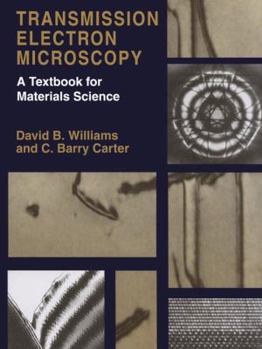 Hardcover Transmission Electron Microscopy: A Textbook for Materials Science Book