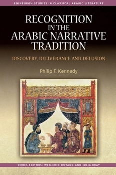 Hardcover Recognition in the Arabic Narrative Tradition: Discovery, Deliverance and Delusion Book