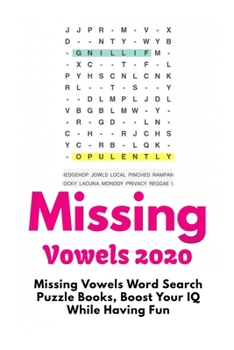 Paperback Missing Vowels 2020: Missing Vowels Word Search Puzzle Books, Boost Your IQ While Having Fun Book